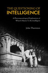 Books Questioning of Intelligence, Phenomenology and Philosphy